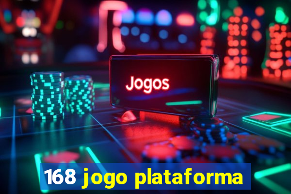 168 jogo plataforma